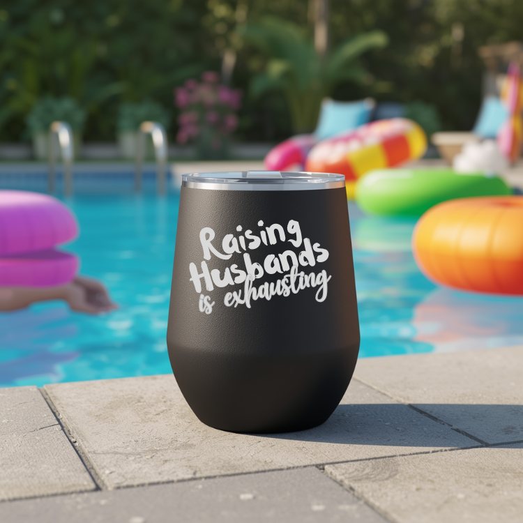 Raising Husbands is Exhausting - Insulated Stemless Wine Glass (Copy)